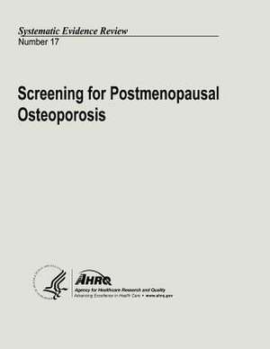 Screening for Postmenopausal Osteoporosis de U. S. Department of Heal Human Services