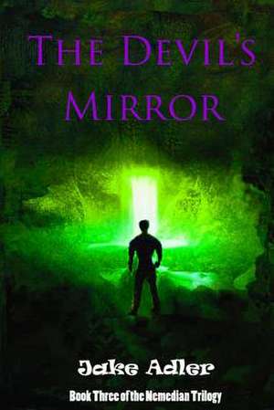 The Devil's Mirror de Jake Adler