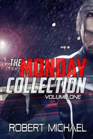 The Monday Collection de Robert Allen Michael