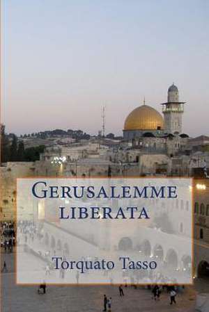 Gerusalemme Liberata de Torquato Tasso