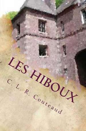 Les Hiboux de C. L. R. Couteaud