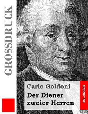 Der Diener Zweier Herren (Grossdruck) de Carlo Goldoni