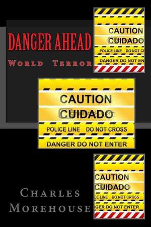 Danger Ahead de Charles J. Morehouse