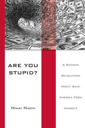 Are You Stupid? de Mihai Nadin