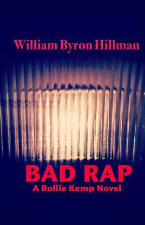 Bad Rap de William Byron Hillman