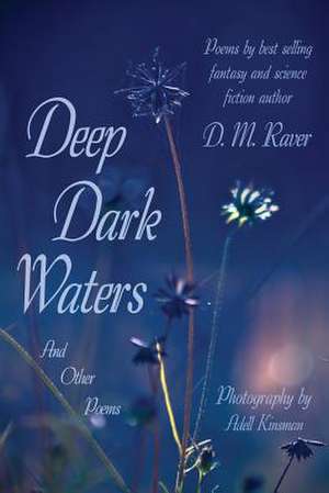 Deep Dark Waters de D. M. Raver