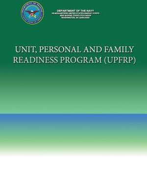 Unit, Personal and Family Readiness Program (Upfrp) de Department Of the Navy