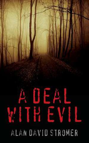 A Deal with Evil de Alan David Stromer