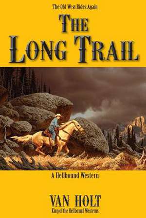 The Long Trail de MR Van Holt