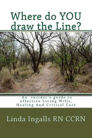 Where Do You Draw the Line? de Linda Ingalls