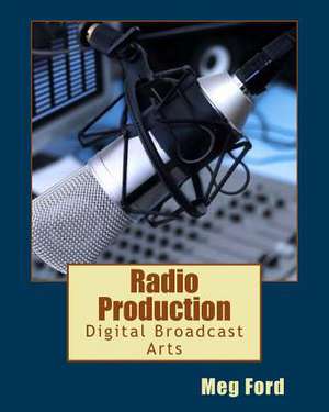 Radio Production de Meg Ford