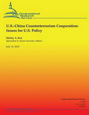 U.S.-China Counterterrorism Cooperation de Shirley Ann Kan