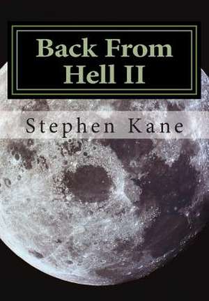 Back from Hell II de Stephen Kane