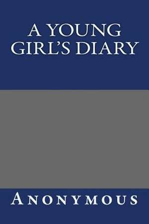 A Young Girl's Diary de Anonymous