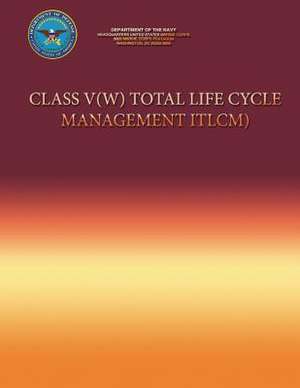 Class V(w) Total Life Cycle Management (Tlcm) de Department Of the Navy