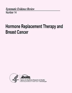 Hormone Replacement Therapy and Breast Cancer de U. S. Department of Heal Human Services