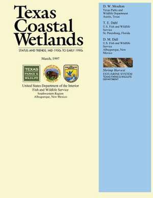 Texas Coastal Wetlands de U. S. Departme Fish and Wildlife Service