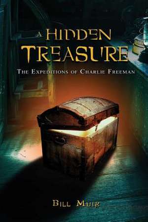 A Hidden Treasure de Bill Muir