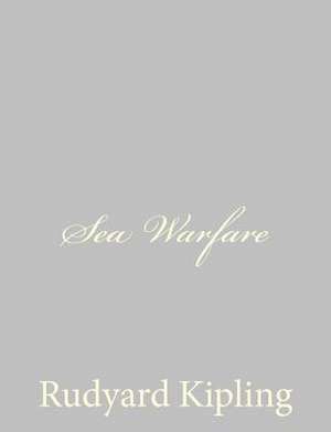 Sea Warfare de Rudyard Kipling