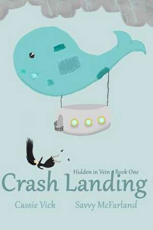 Crash Landing de Cassie Vick