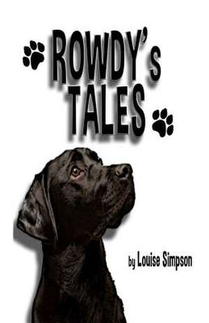 Rowdy's Tales de Louise Simpson