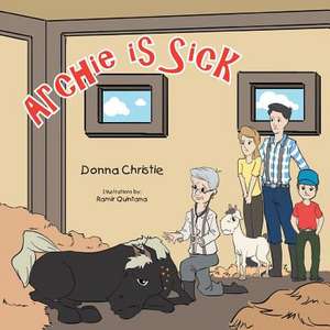 Archie Is Sick de Donna Christie