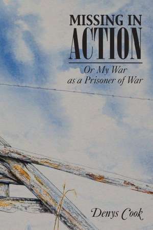 Missing in Action de Denys Cook