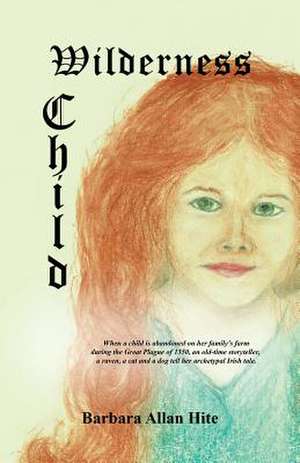 Wilderness Child de Barbara Allan Hite