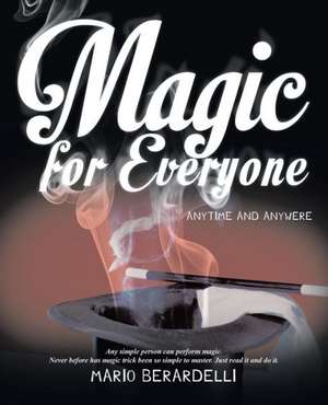 Magic for Everyone de Mario Berardelli