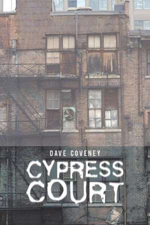 Cypress Court de Dave Coveney