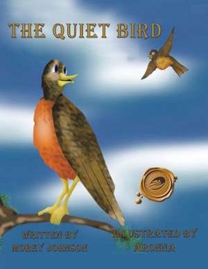 The Quiet Bird de Morey Johnson