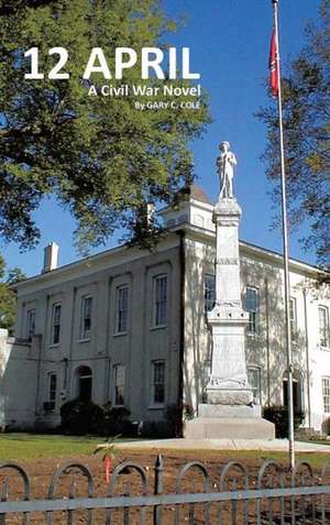 12 April de Gary C. Cole
