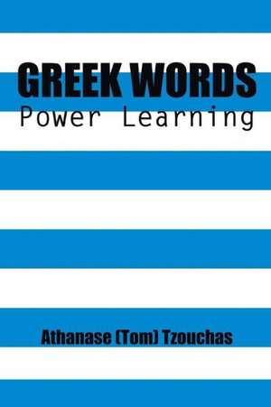 Greek Words de Tzouchas, Athanase (Tom)