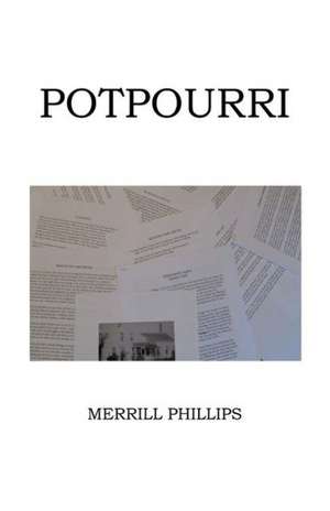 Potpourri de Merrill Phillips