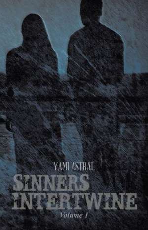 Sinners Intertwine de Yami Astral