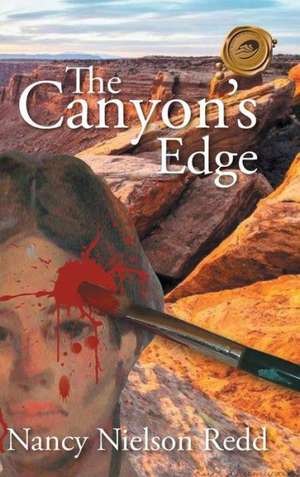 The Canyon's Edge de Nancy Nielson Redd