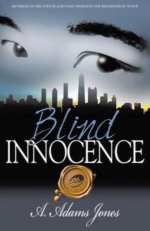 Blind Innocence de A. Adams Jones