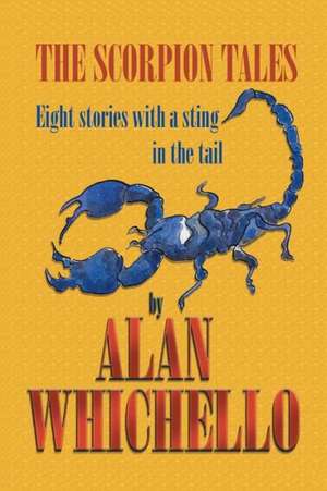 The Scorpion Tales de Alan Whichello