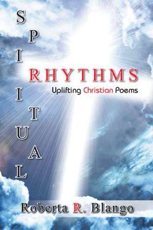 Spiritual Rhythms de Roberta R. Blango