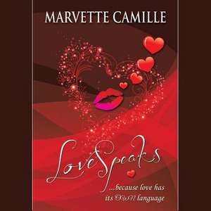 Lovespeaks de Marvette Camille