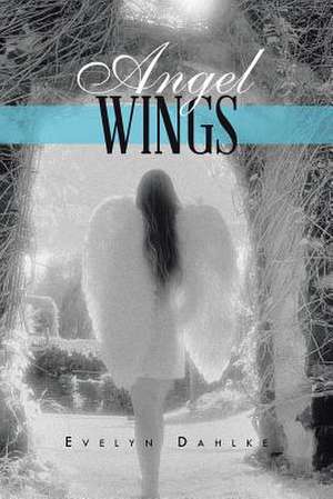 Angel Wings de Evelyn Dahlke