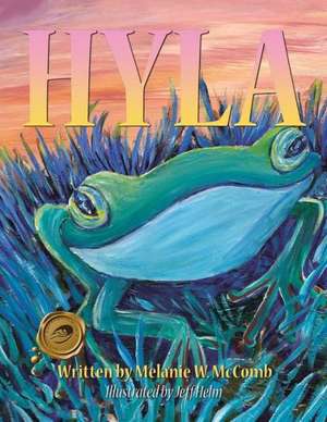 Hyla de Melanie W. McComb