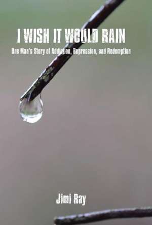I Wish It Would Rain de Jimi Ray