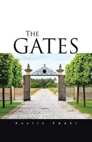 The Gates de Austin Edeki