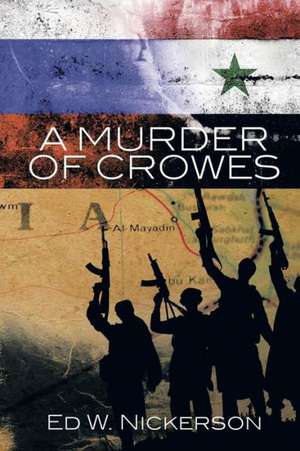 A Murder of Crowes de Ed W. Nickerson