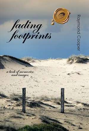 Fading Footprints de Raymond Cooper
