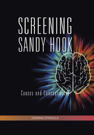 Screening Sandy Hook de Deanna Spingola