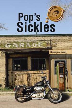 Pop's Sickles de Rebecca a. Brady