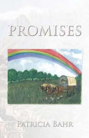 Promises de Patricia Bahr