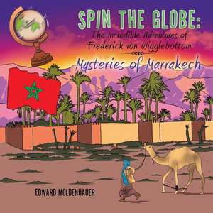 Spin the Globe de Edward Moldenhauer